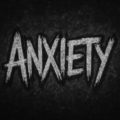 ANXIETY (feat. CallMeMisfit)
