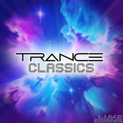 Luke Evans presents Trance Classics