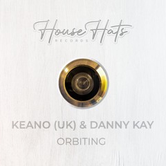 Keano (UK) & Danny Kay - Orbiting