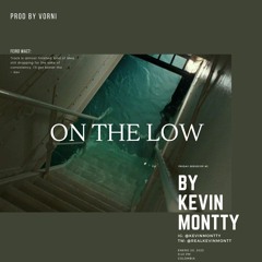 On The Low - Kevin Montty