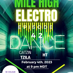 Mile High Electro - Episode 42