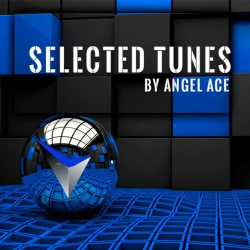 Selected Tunes by Angel Ace 006