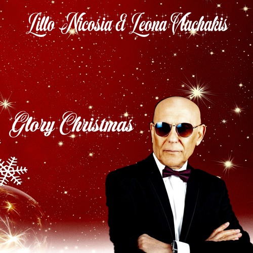 Stream Glory Christmas by Lillo Nicosia & Leona Vlachakis Listen