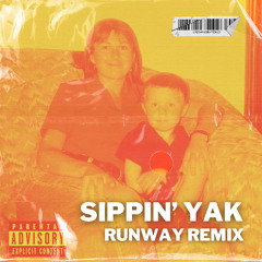 Cloonee - Sippin' Yak, RUNWAY Remix