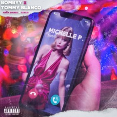 Michelle P. (Feat. Tommy Blanco)