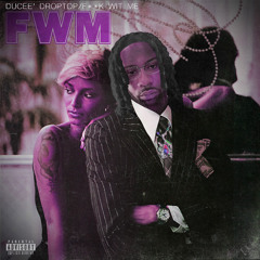 FWM (Chopped & Screwed)