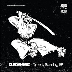 DubDiggerz - Time Is Running EP (DPNDF14)