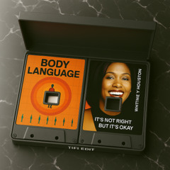 Body Language x It's Not Right But It's Okay[TIFI EDIT FINAL] *Pitched*