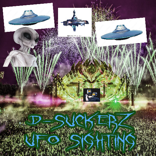 D-Suckerz - UFO Sighting