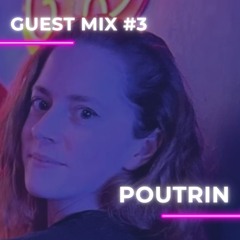 Guest Mix MWOB #3 - Poutrin