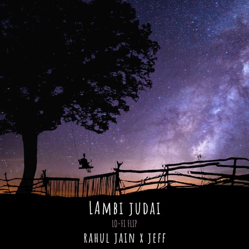 Lambi Judai Lo-Fi Flip - Jeff