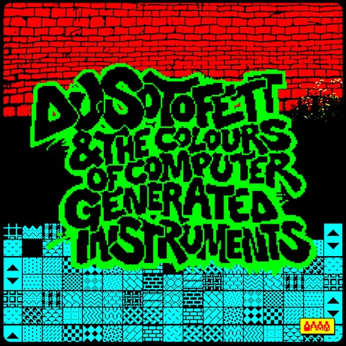 DJ Sotofett & The Colours Of Computer Generated Instruments - CWCS023LP