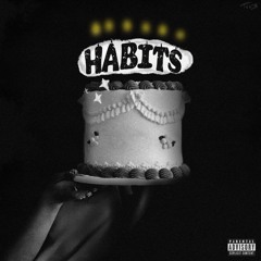 HABITS (feat. DAMN RISKY) [PROD. FLOWERS IN NARNIA]