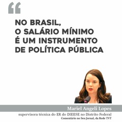 No Brasil, o salário mínimo é um instrumento de política pública