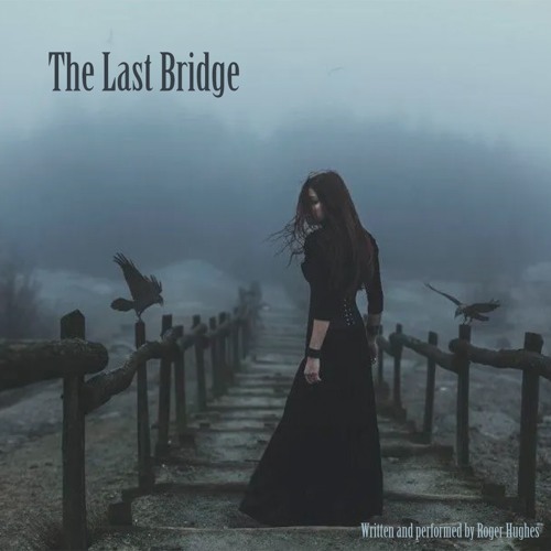 The Last Bridge