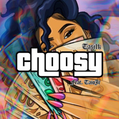 Choosy ft. Taiojr