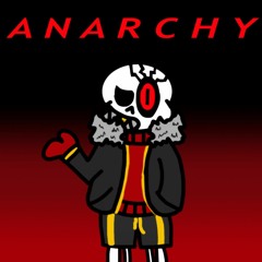 ANARCHY (My Spin on it)
