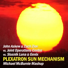 TMA  - Plexatron Sun Mechanism (Michael McBurnie Mashup) [FREE DOWNLOAD]