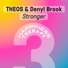 THEOS & Denyl Brook - Stronger
