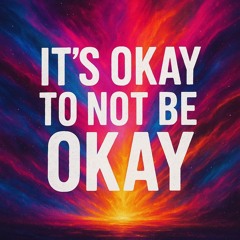 It's Okey To Not Be Okey