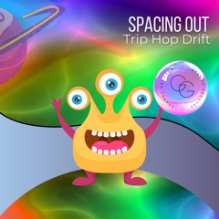 Spacing Out (Trip-Hop Drift)