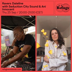 Ravers Dateline - Seduction City Sound & Ani Innocent - 25 Sep 2025
