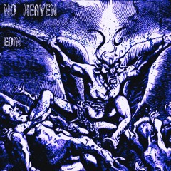 NO HEAVEN