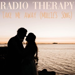 Take Me Away (Mollie's Song)