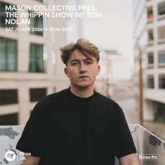 The Whippin Show 013 // Tom Nolan