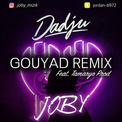 Joby x Dadju Ft TamaryoProd "JNTP" (Remix Gouyad 2020)