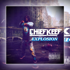 Chief Keef - “Explosion” (2016)