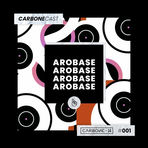 CarboneCast #001 - AROBASE