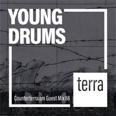 Counterterraism Guest Mix 66: Young Drums