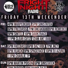 Charlie TP - Fright Night Radio - Friday 13th Weekender