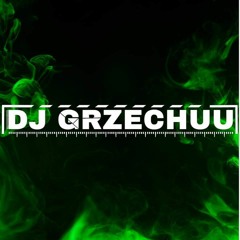 ZERO - Bania U Cygana (Dj Grzechuu Bootleg) 2024