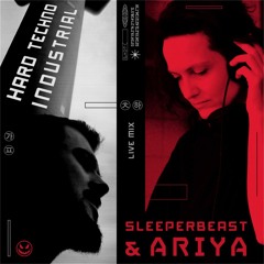SLEEPERBEAST & ARIYA - Hard Techno Industrial Rave