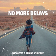 No More Delays