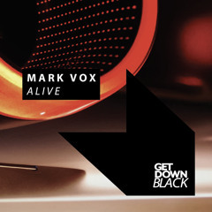 Mark Vox - Alive [OUT NOW]