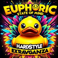 Euphoric State of Mind: Hardstyle Extravaganza
