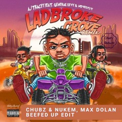 AJ Tracey - Ladbroke Grove (Chubz & Nukem, Max Dolan Beefed Up Edit)