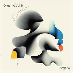Organic Vol.6 feat. Guy Gerber, Jan Blomqvist, Sebastien Leger, Roy Rosenfeld, and more....
