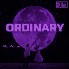 Ordinary (Will Mind Bootleg)