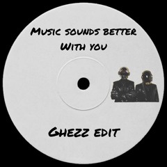 Stardust - Music Souns Better With You (Ghezz Edit)
