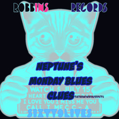 NEPTUNES MONDAY BLUES CLUES