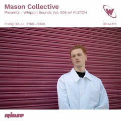 Whippin Sound 006 // FLETCH // Rinse FM