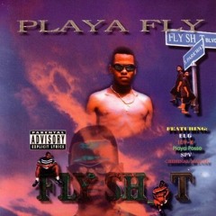 Playa Fly - Playaz in da House