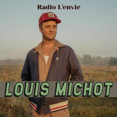 L'envie #185 :: Louis Michot
