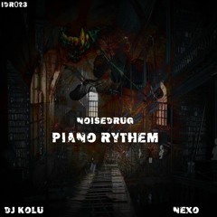 NoiseDrug - Piano Rythem