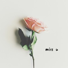 miss u