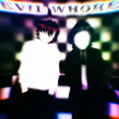 evil whore +lavendr & wasty